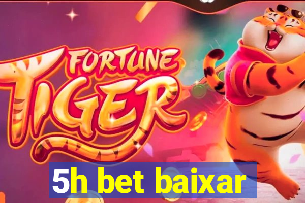 5h bet baixar